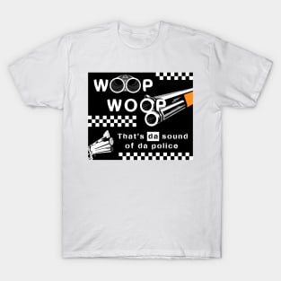 Woop Woop T-Shirt